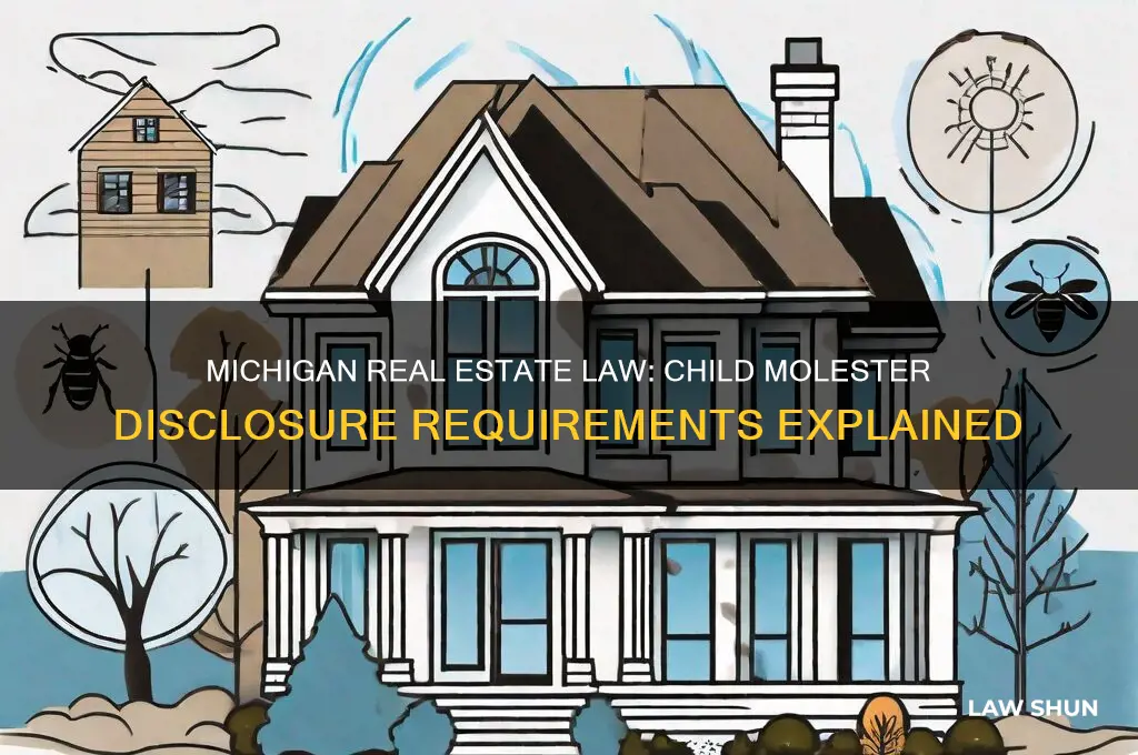 does michigan realestate law disclosure about child molesters