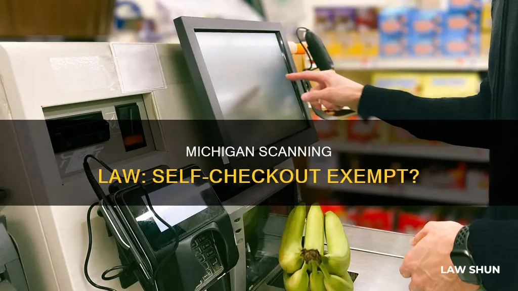 does michigan scanning law apply to self checkout