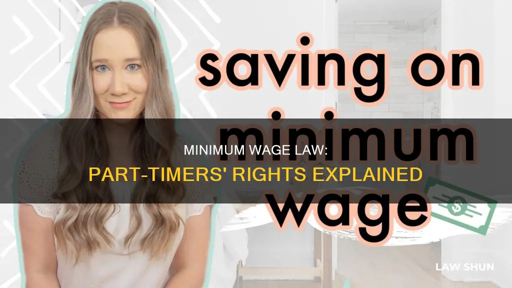 does minimum wage law apply to part time workers