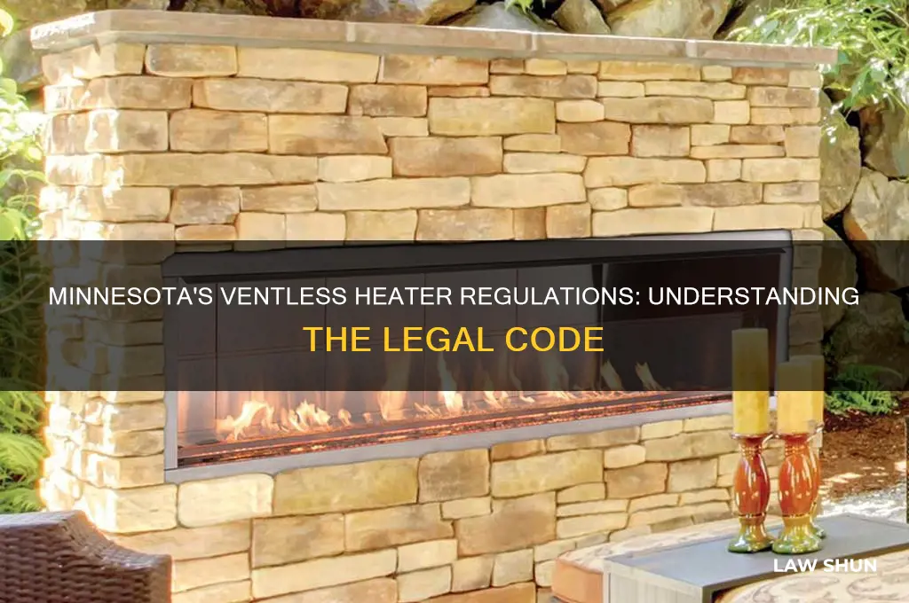 does minnesota have a law or code against ventless heaters