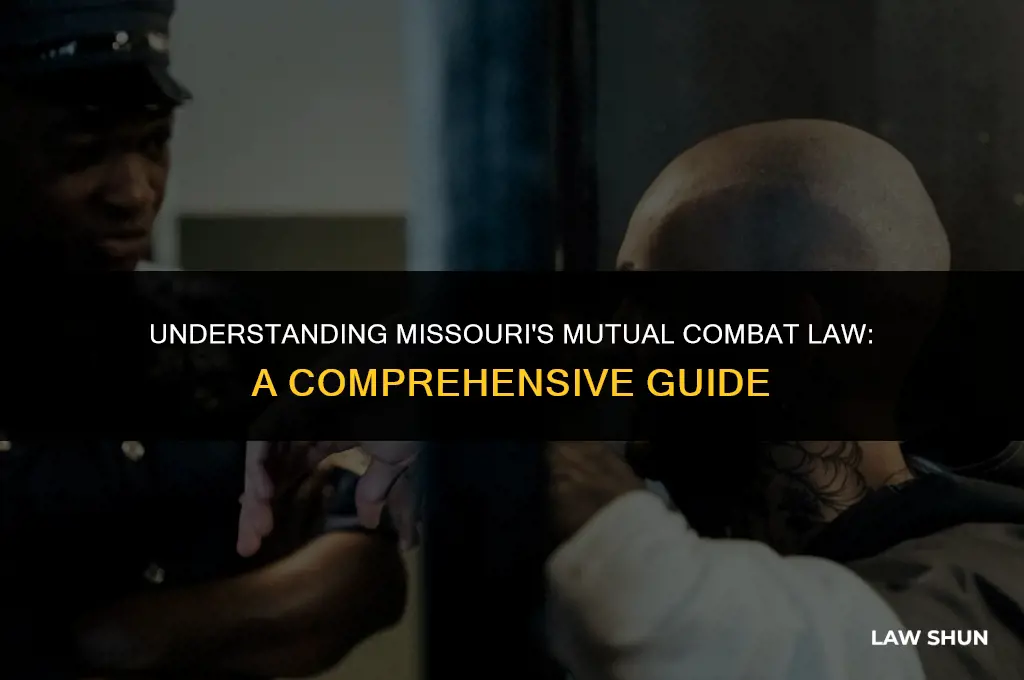does missouri have mutual combat law
