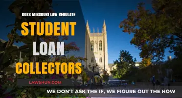 Missouri Law and Student Loan Collectors: Understanding Regulations and Rights