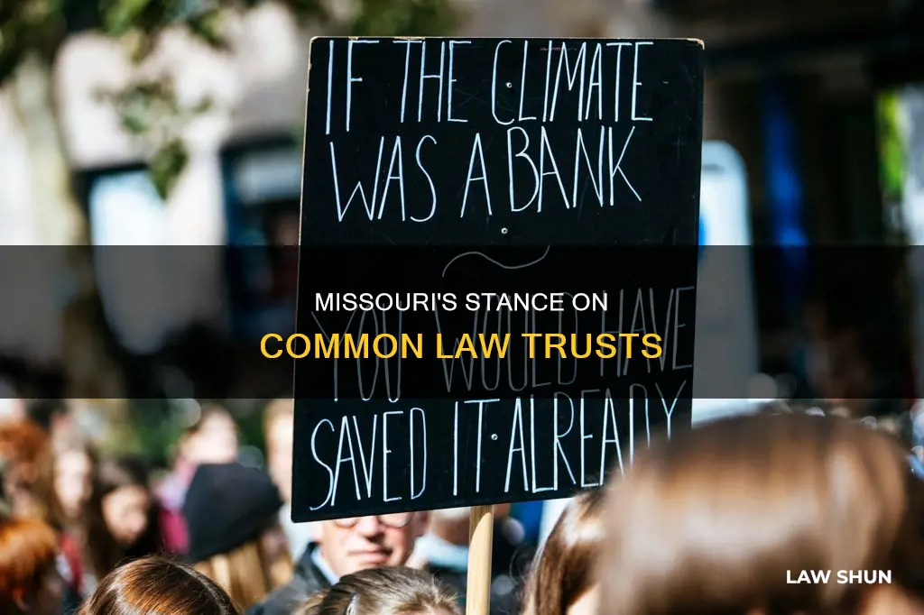 does missouri recognize a common law trust