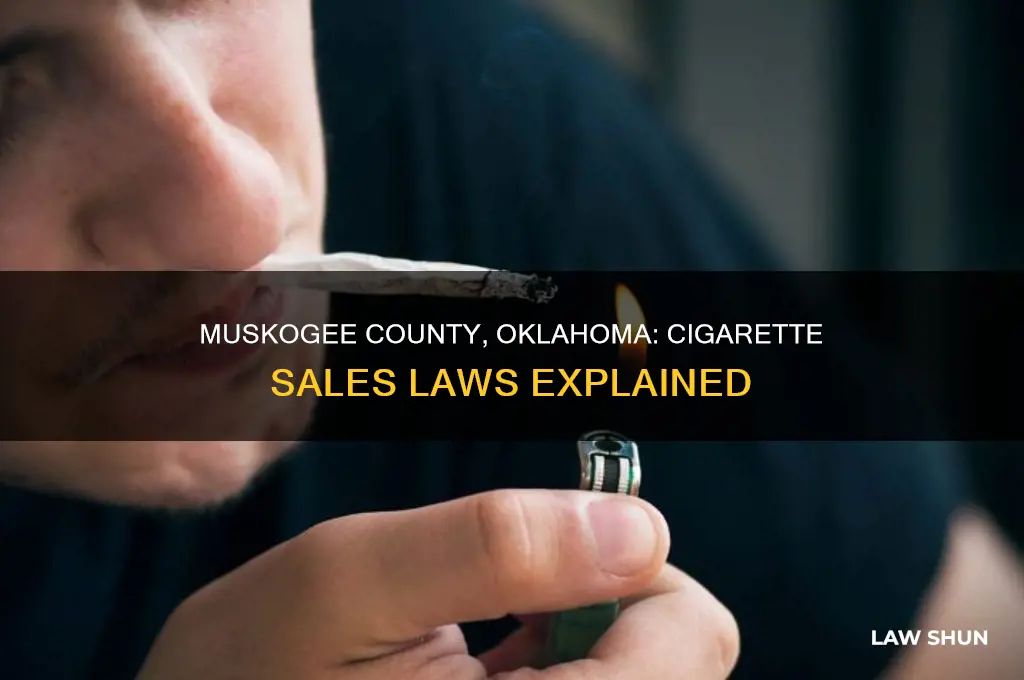 does muskogee county oklahoma have a law for cigarettes sales