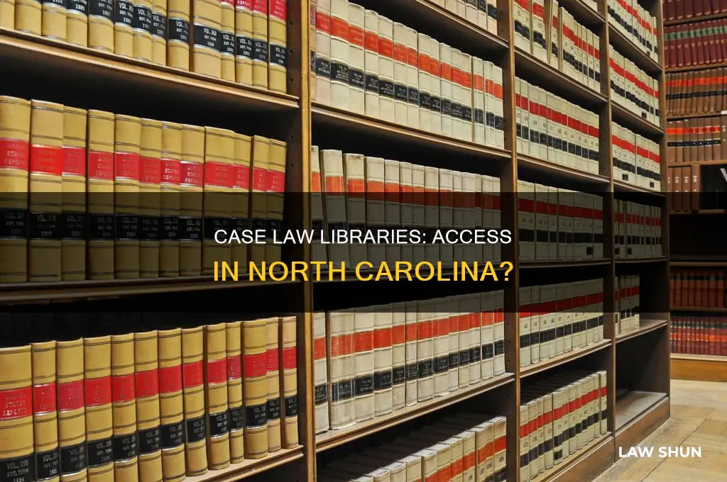does nc allow access to case law libraries