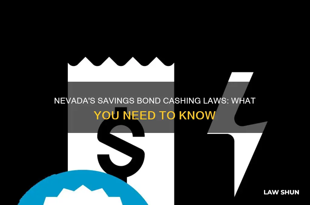 does nevada have a law that cant cash savings bonds