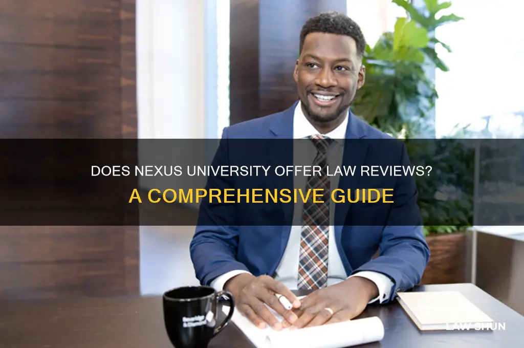 does nexus uni have law reviews