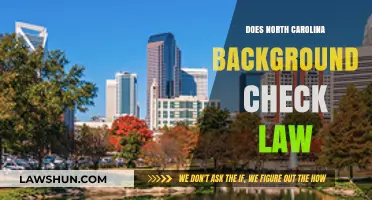 Understanding North Carolina's Background Check Law: A Comprehensive Guide