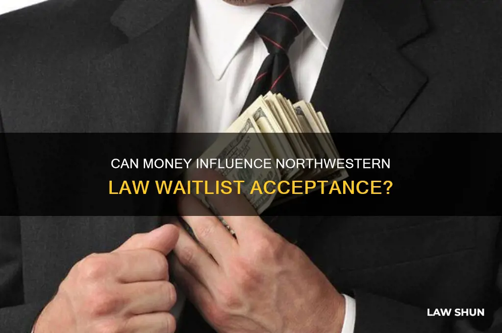 does northwestern law accept people off the waitlist with money