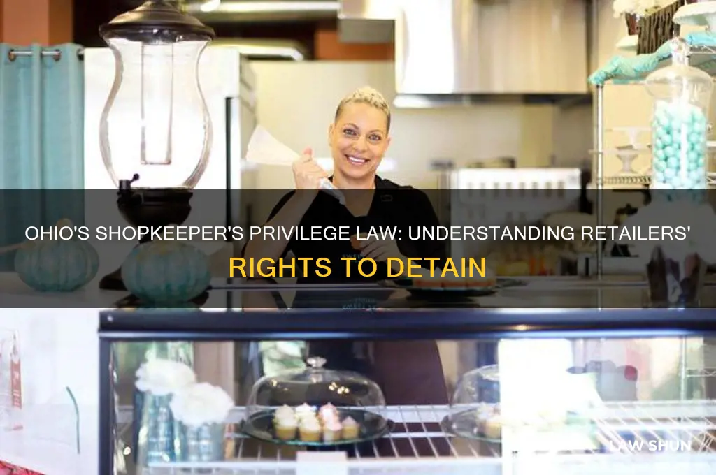 does ohio have a shopkeepers privilege law