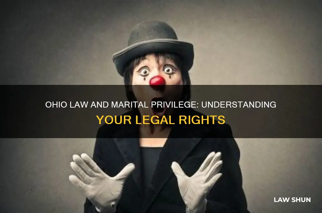 does ohio law have maritial privlidge