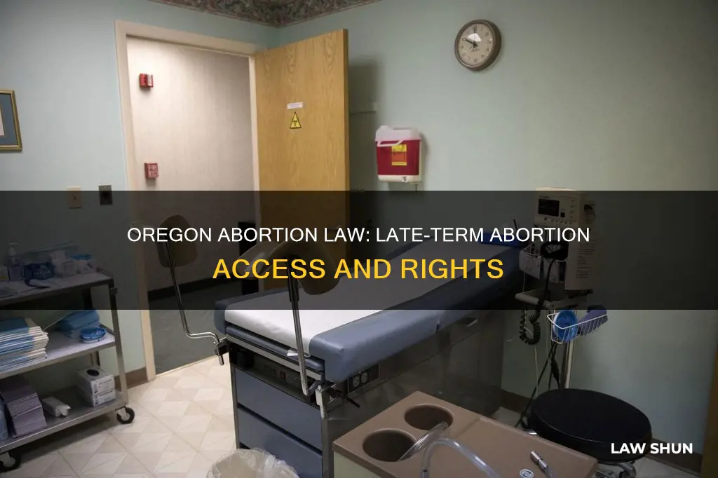 does oregon abortion law allow late term abortion