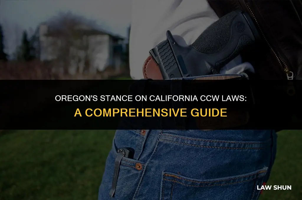 does oregon recognize califonia ccw laws