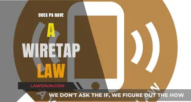 Understanding Pennsylvania's Wiretap Laws: A Comprehensive Guide