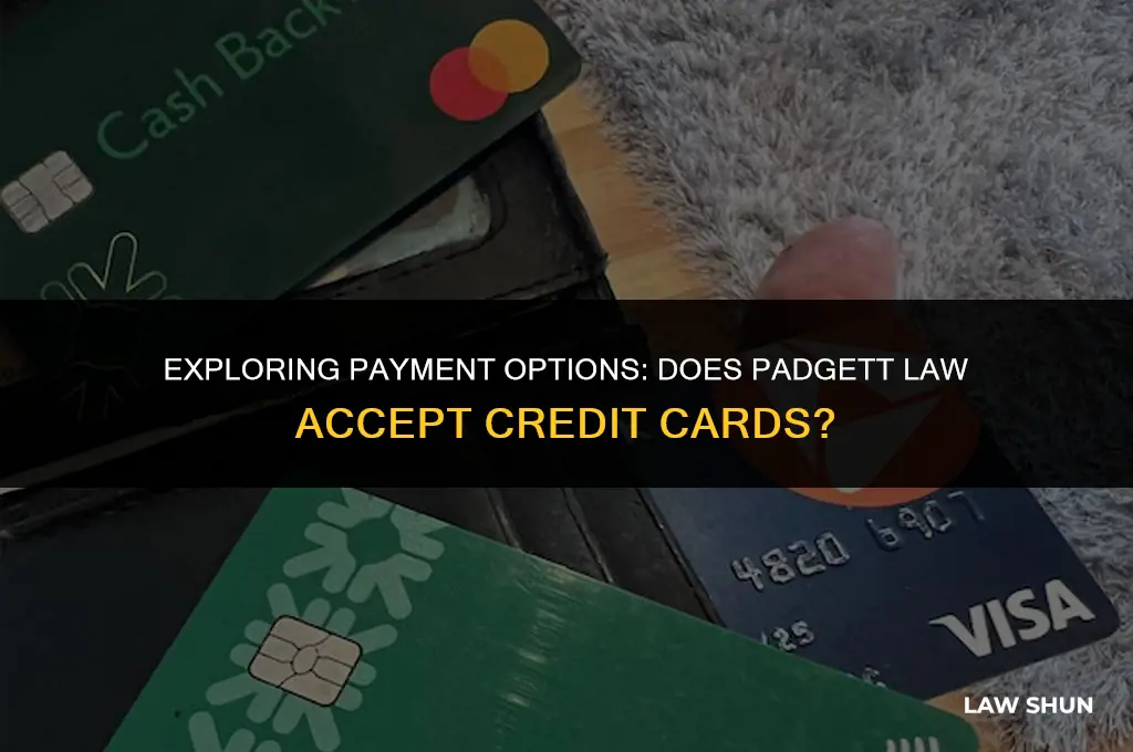 does padgett law accept credit cards