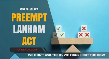 Patent Law vs. Lanham Act: Preemption and Trademark Protection
