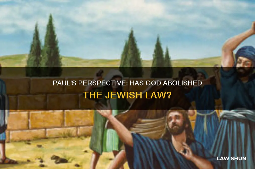 does paul think that god has abolished the jewish law
