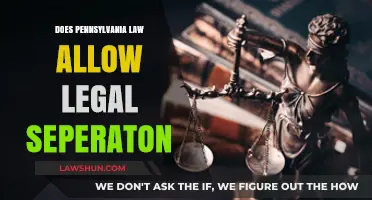 Understanding Legal Separation in Pennsylvania: A Comprehensive Guide