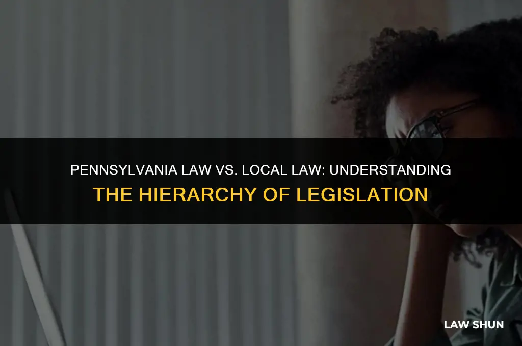 does pennsylvania law supercede local law