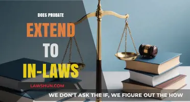 Understanding Probate: Does It Extend to In-Laws?