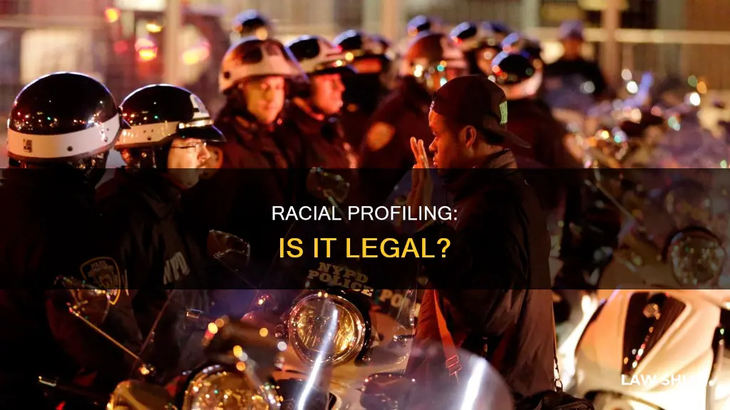 does racial profiling break the law