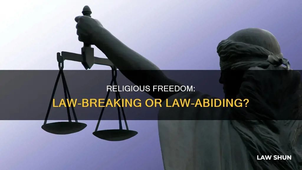 does religious freedom allow followers to break certain laws