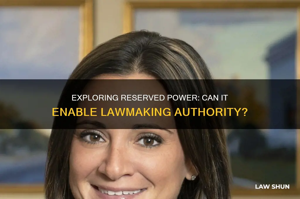does reserved power allow making laws