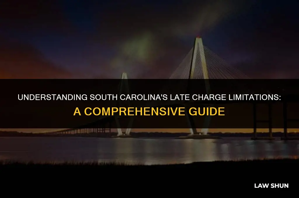 does sc law limit late charges