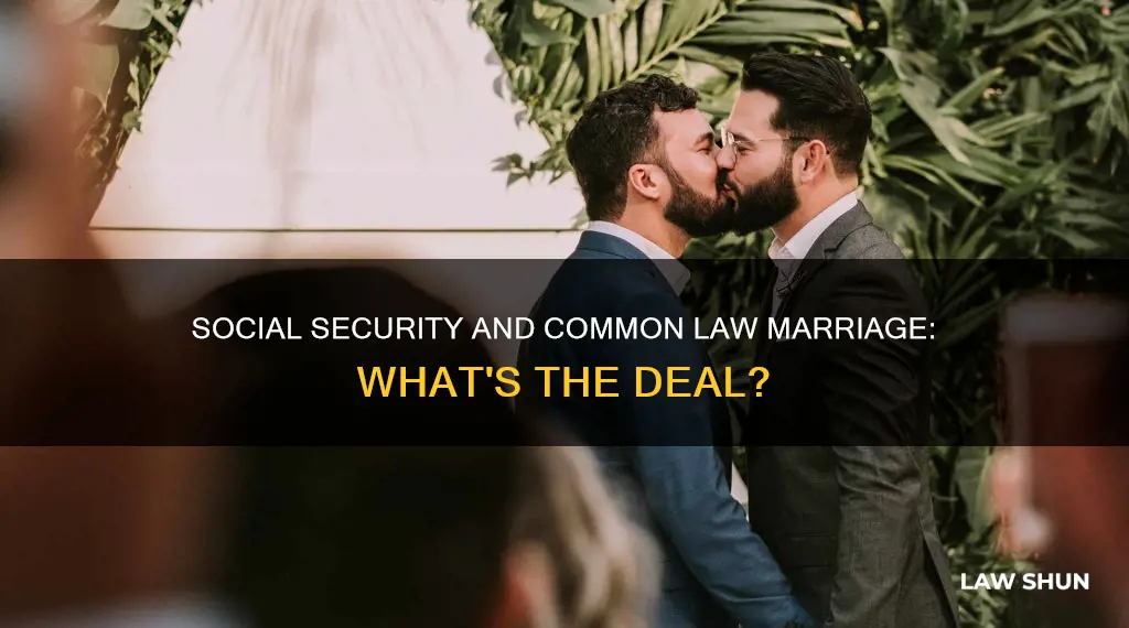 does social security accept common law marriage
