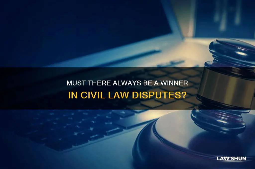 does someone have to win in civil law