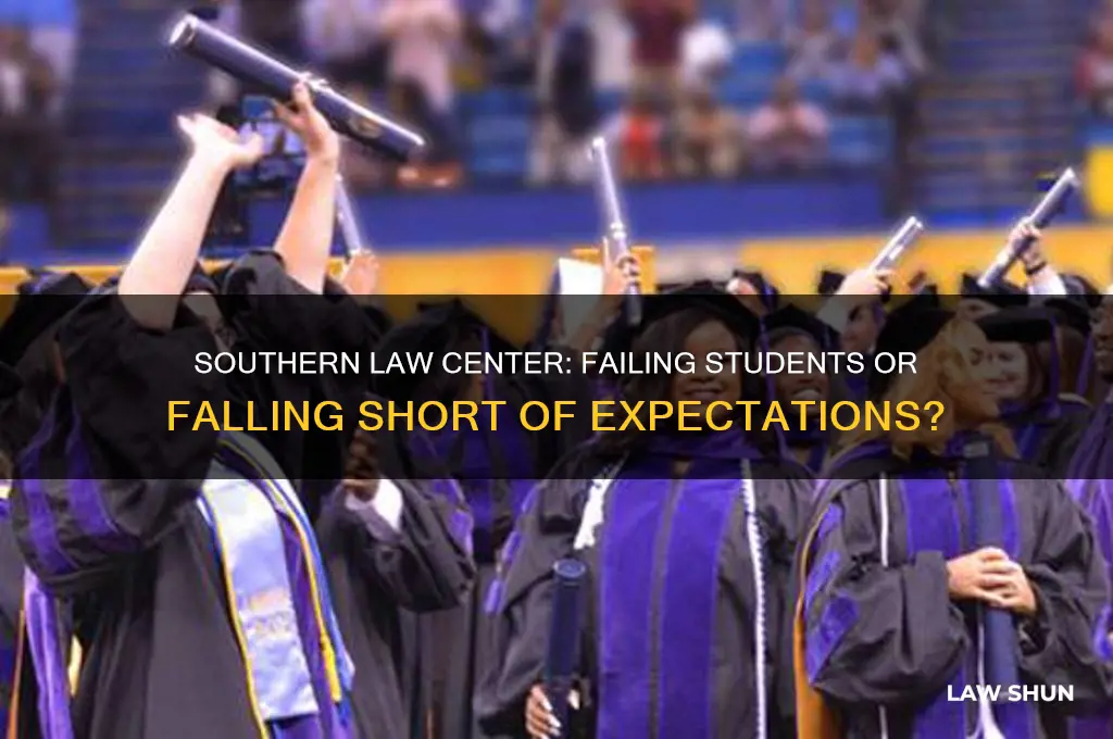 does southern law center fail students
