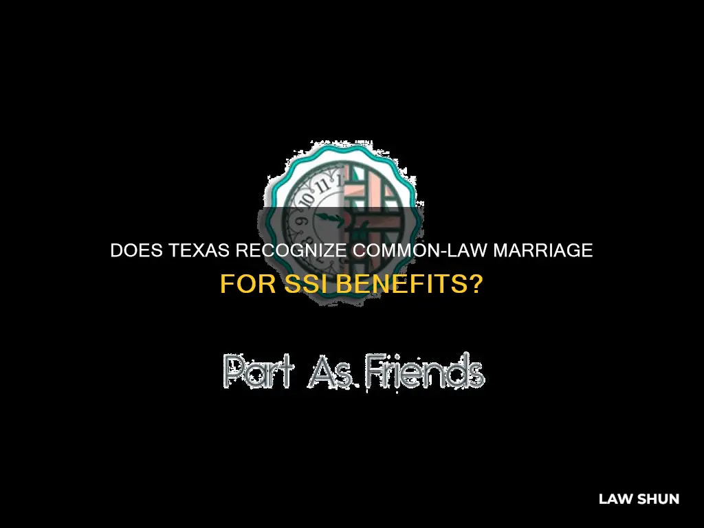 does ssi in texas acnolige common law marriage