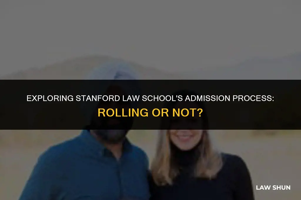does stanford law have rolling admissions