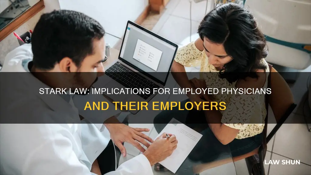 does stark law apply to employed physicians