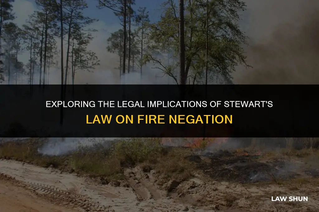 does stewart of law negate fire