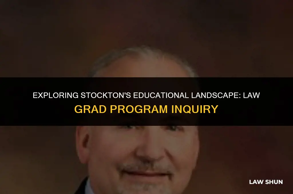 does stockton have law grad program