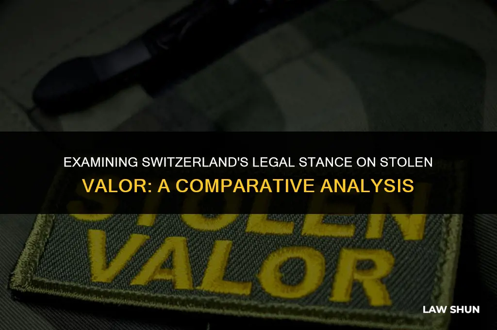 does switzerland have stolen valor laws