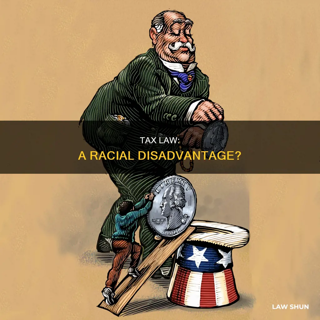 does tax law disadvantage people of color