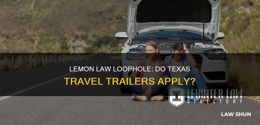 does texas lemon law apply to travel trailers