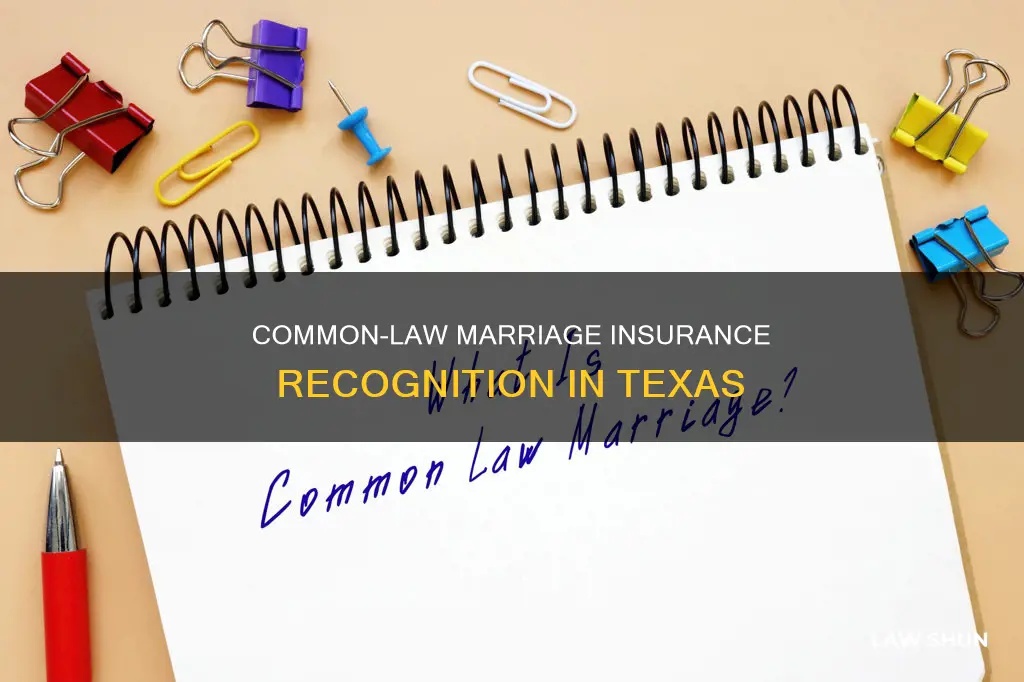does texas recognize common law marriage for insurance