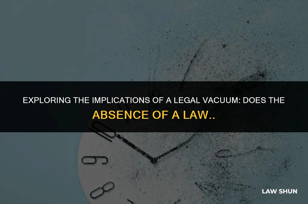 does the absence of a law