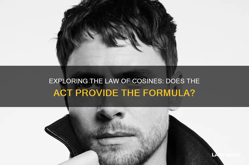 does the act give the law of cosines formula