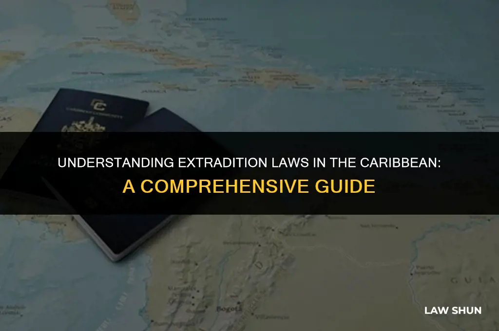 does the caribbean have extradition laws