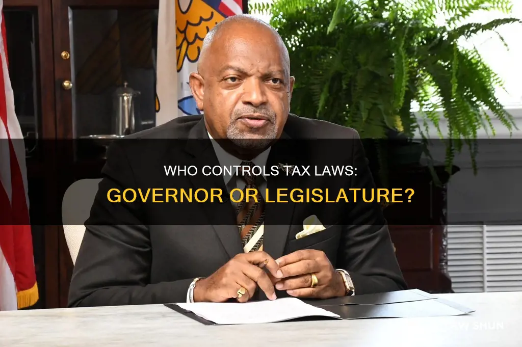 does the governor set tax law