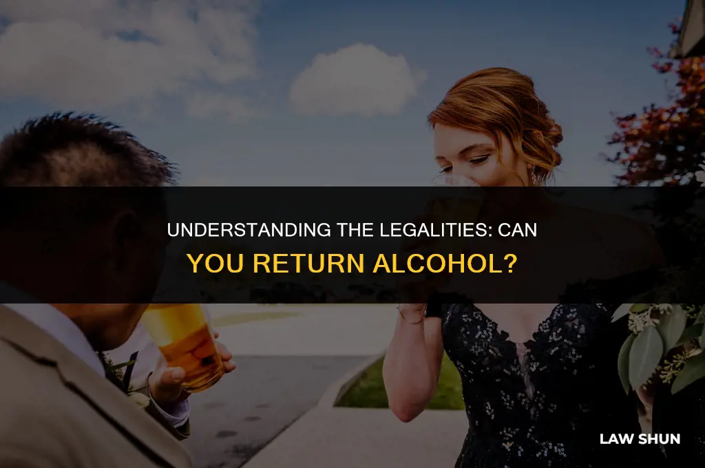 does the law against returning alcohol