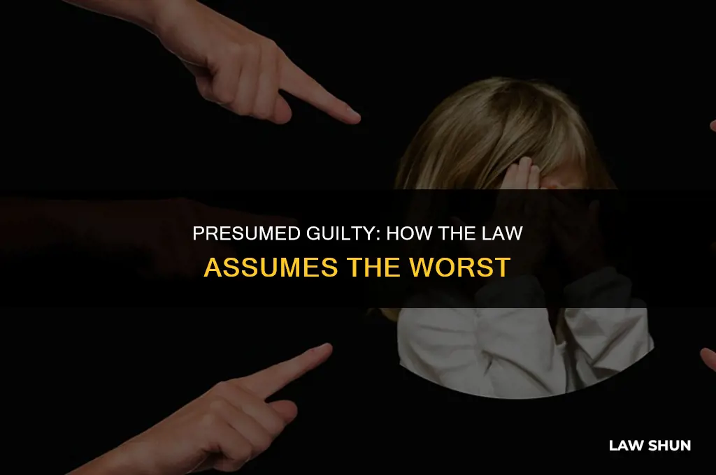 does the law assume the worst