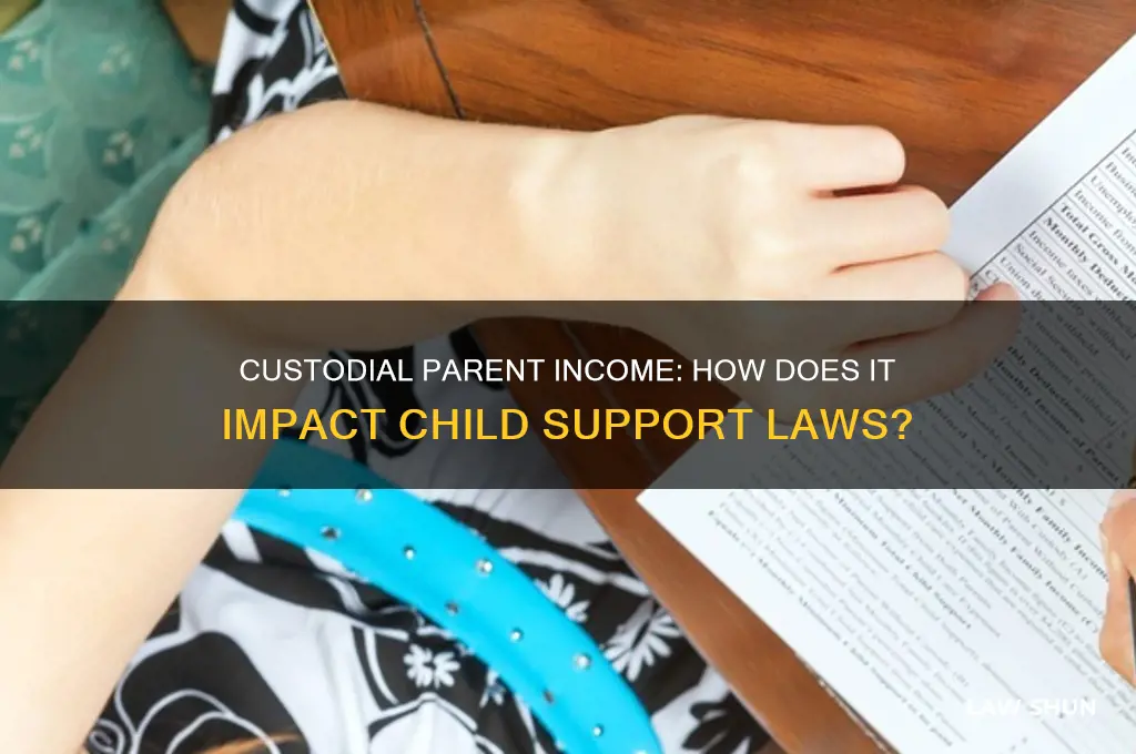 does the law go by the custodial parents income too