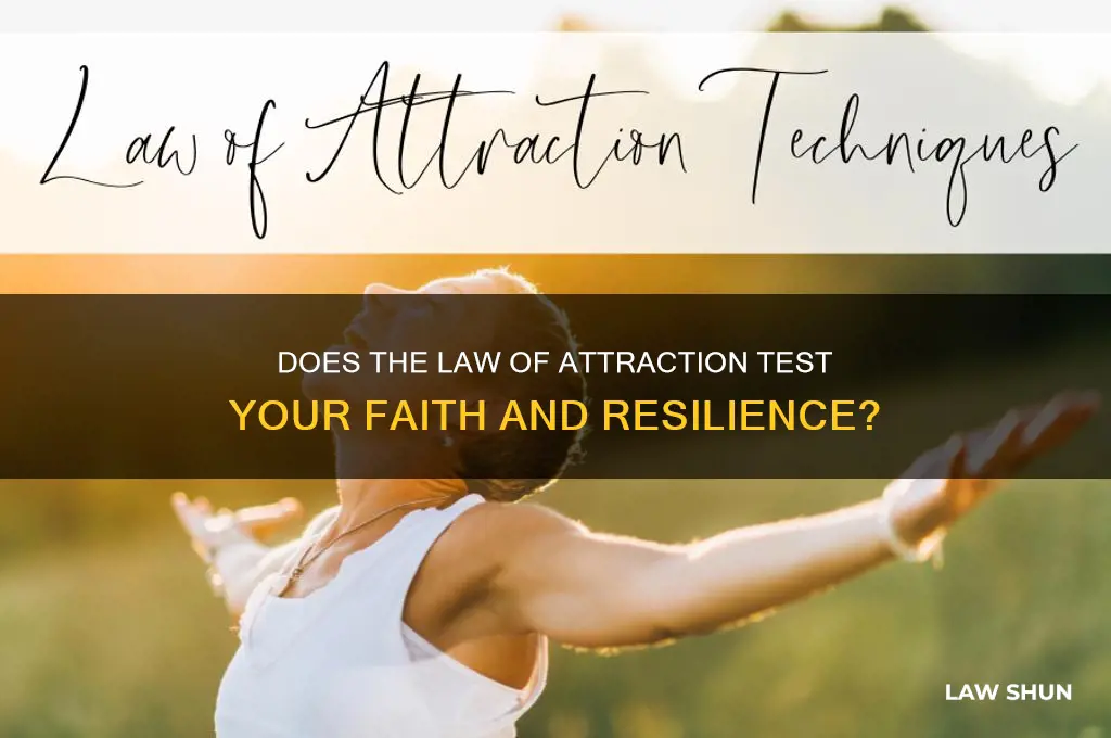 does the law of attraction test you