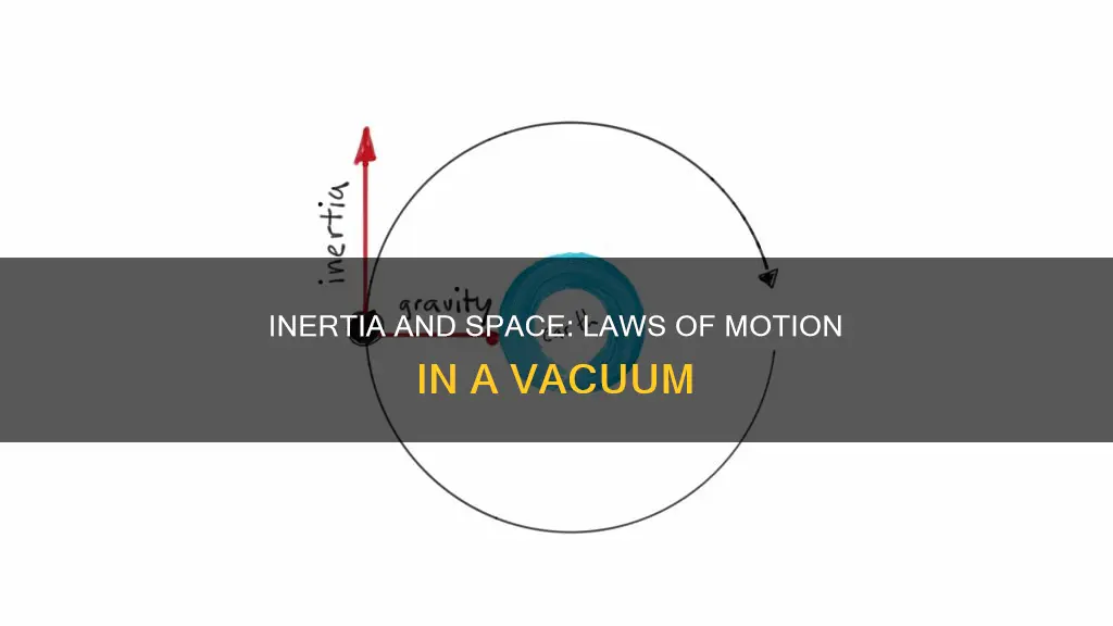 does the law of inertia apply in space