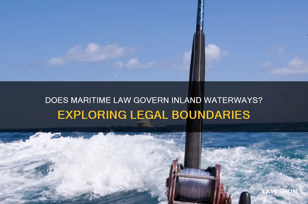 does the law of the sea extend to inland waterways